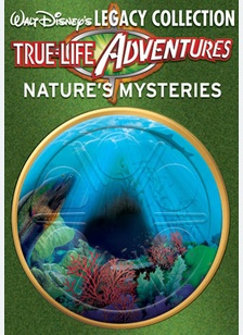 True-Life Adventures: Nature's Mysteries
