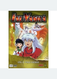 Inuyasha Volume 47: On A Pale Horse