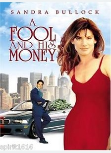 FOOL AND HIS MONEY