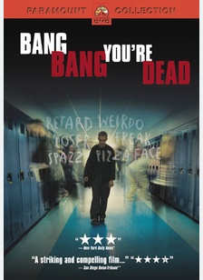 Bang, Bang, You're Dead