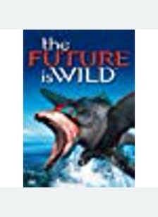 The Future Is Wild