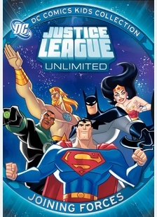 Justice League Unlimited: Joining Forces