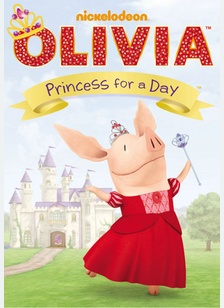 Olivia: Princess for a Day
