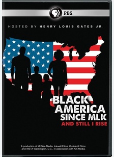 Black America Since MLK: And Still I Rise