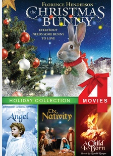 The Christmas Bunny / The Littlest Angel / Nativity / A Child is Born