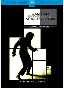 Man In The Mirror: The Michael Jackson Story