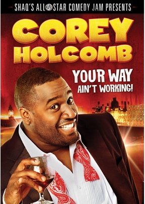 Corey Holcomb: Your Way Ain't Working