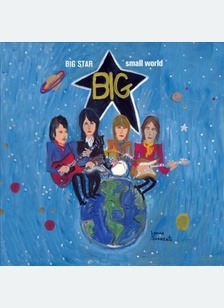 "Big Star: Small World"