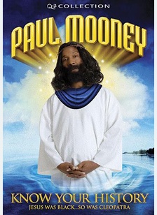 Paul Mooney: Know Your History - Jesus Was Black