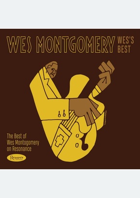 "Wes's Best: The Best of Wes Montgomery on Resonance"