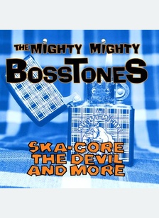 SKA-CORE, THE DEVIL & MORE