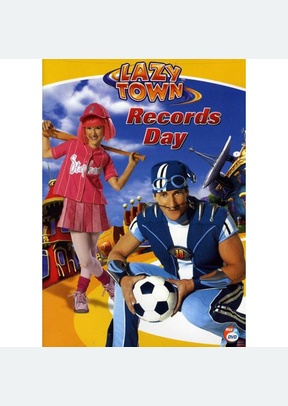 LAZY TOWN:RECORDS DAY