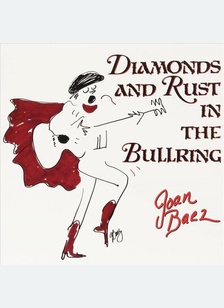 Diamonds And Rust In The Bullring