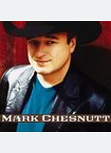 MARK CHESNUTT