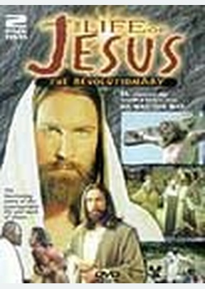 LIFE OF JESUS:REVOLUTIONARY