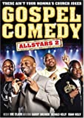 Gospel Comedy All Stars 2: These Ain't Your Regular Church Jokes