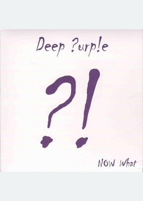DEEP PURPLE:NOW WHAT?! (2LP)