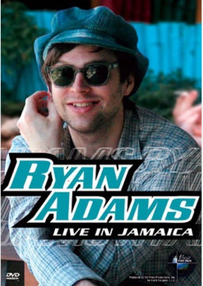 Ryan Adams: Live In Jamaica