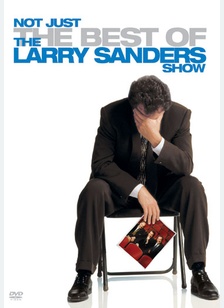 Not Just The Best Of The Larry Sanders Show