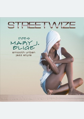 Streetwize Does Mary J Blige