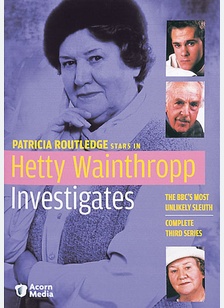 Hetty Wainthropp Investigates: Complete Third Series