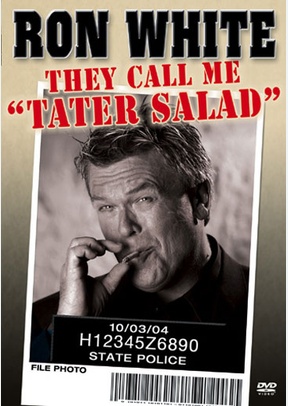 Ron White: They Call Me Tater Salad