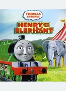 Thomas & Friends: Henry & The Elephant