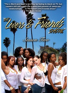 The Lovers & Friends Show: Season Two