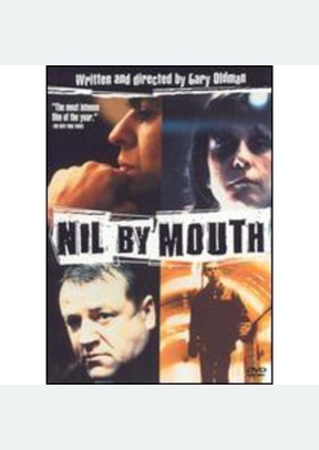 NIL BY MOUTH