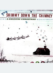 SHIMMY DOWN THE CHIMNEY