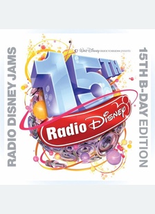 RADIO DISNEY JAMS 15TH B-DAY E