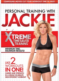 Personal Training with Jackie: Xtreme Timesaver Training