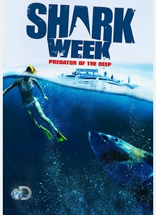 Shark Week: Predator of the Deep