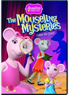 Angelina Ballerina: The Mousling Mysteries