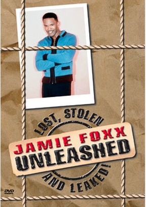 Jamie Foxx Unleashed: Lost, Stolen & Leaked