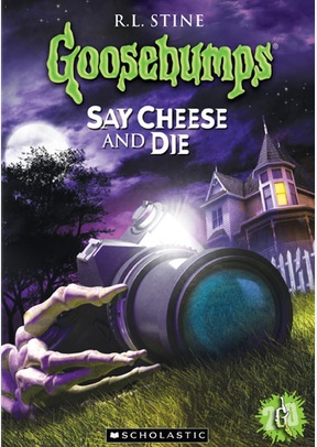 Goosebumps: Say Cheese & Die