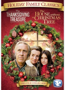 The Thanksgiving Treasure / The House without a Christmas Tree
