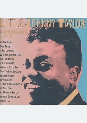 Little Johnny Taylor Greatest Hits