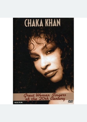 Great Women Singers of the 20th Century: Chaka Khan
