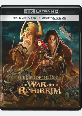 LOTR:WAR OF THE ROHIRRIM (4K/B