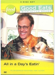 GOOD EATS:ALL IN A DAYS EATIN