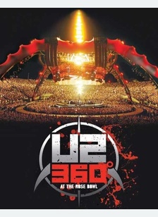U2: 360 Degrees at the Rose Bowl