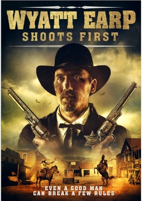 Wyatt Earp Shoots First
