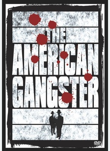 The American Gangster