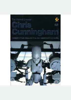 The Work Of Chris Cunningham
