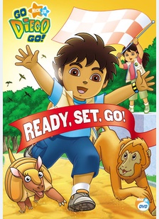 Go Diego Go: Ready, Set, Go!