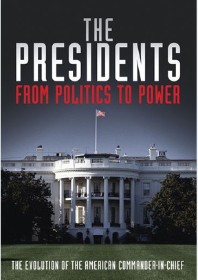 The Presidents: From Politics to Power