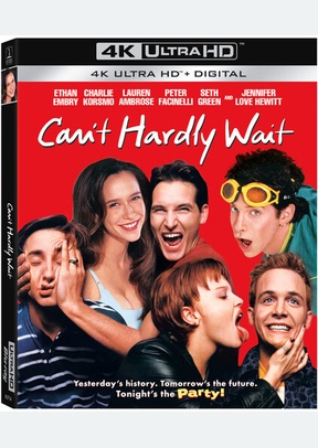 CANT HARDLY WAIT (4K)
