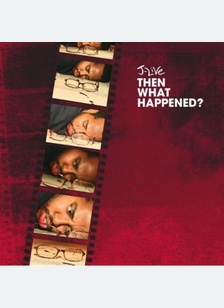 Then What Happened?
