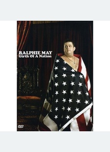 Ralphie May: Girth Of A Nation